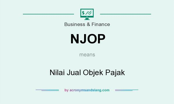 What does NJOP mean? It stands for Nilai Jual Objek Pajak