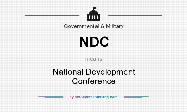 What does NDC mean? It stands for National Development Conference