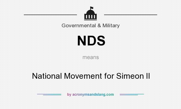 What does NDS mean? It stands for National Movement for Simeon II