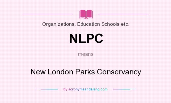 What does NLPC mean? It stands for New London Parks Conservancy