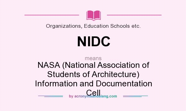 What does NIDC mean? It stands for NASA (National Association of Students of Architecture) Information and Documentation Cell