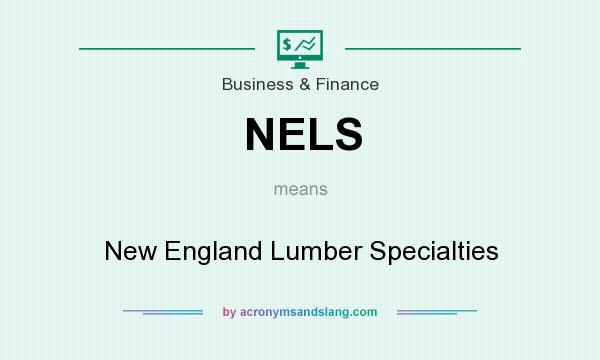 What does NELS mean? It stands for New England Lumber Specialties