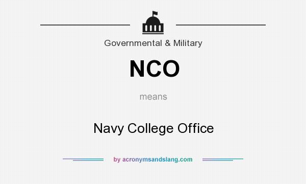 What does NCO mean? It stands for Navy College Office