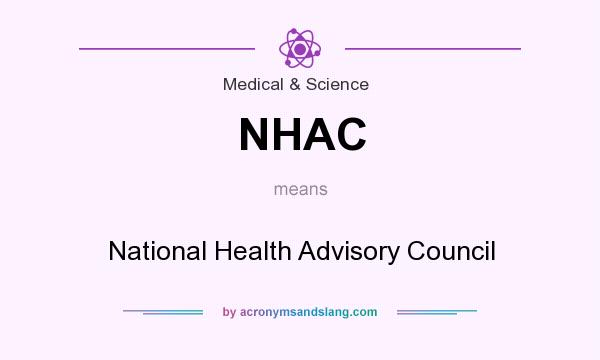 What does NHAC mean? It stands for National Health Advisory Council
