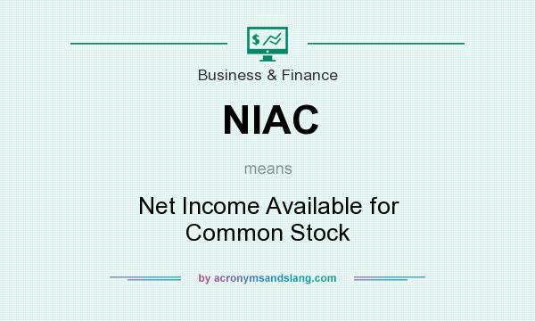 What does NIAC mean? It stands for Net Income Available for Common Stock