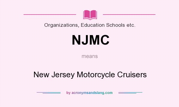 What does NJMC mean? It stands for New Jersey Motorcycle Cruisers