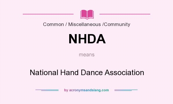 What does NHDA mean? It stands for National Hand Dance Association