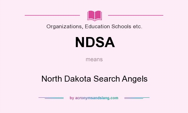 What does NDSA mean? It stands for North Dakota Search Angels