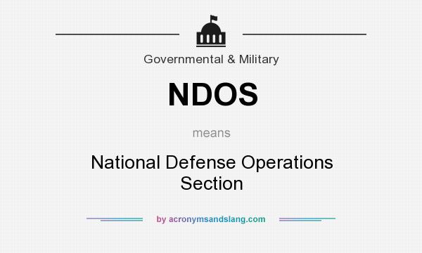 What does NDOS mean? It stands for National Defense Operations Section