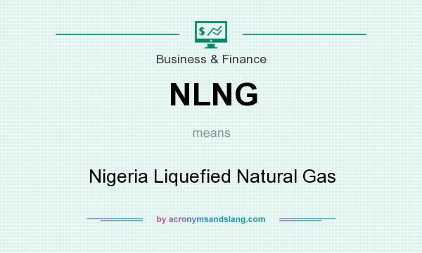 What does NLNG mean? It stands for Nigeria Liquefied Natural Gas