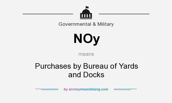 What does NOy mean? It stands for Purchases by Bureau of Yards and Docks