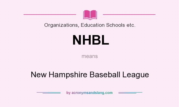 What does NHBL mean? It stands for New Hampshire Baseball League