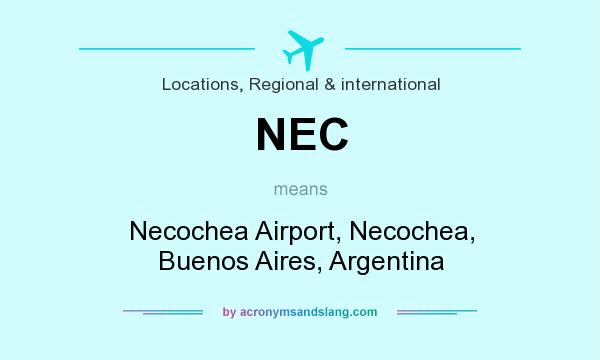 What does NEC mean? It stands for Necochea Airport, Necochea, Buenos Aires, Argentina