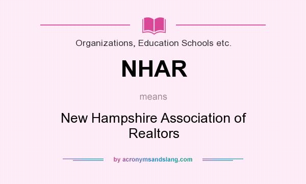 What does NHAR mean? It stands for New Hampshire Association of Realtors