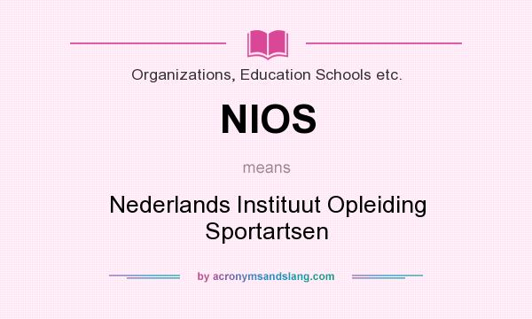 What does NIOS mean? It stands for Nederlands Instituut Opleiding Sportartsen