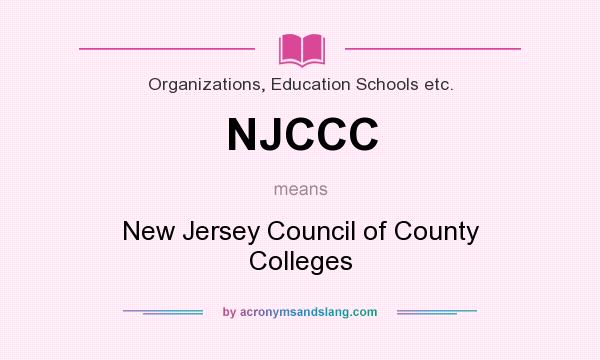What does NJCCC mean? It stands for New Jersey Council of County Colleges
