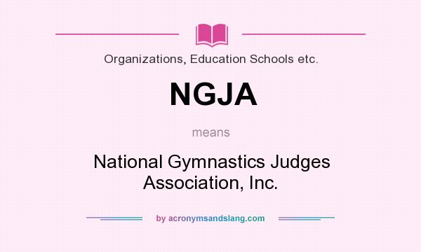What does NGJA mean? It stands for National Gymnastics Judges Association, Inc.
