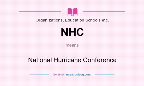 What does NHC mean? It stands for National Hurricane Conference
