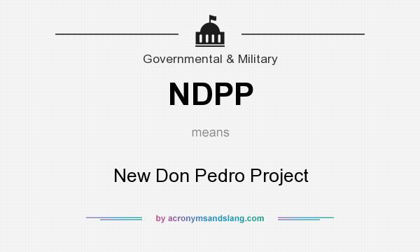 What does NDPP mean? It stands for New Don Pedro Project