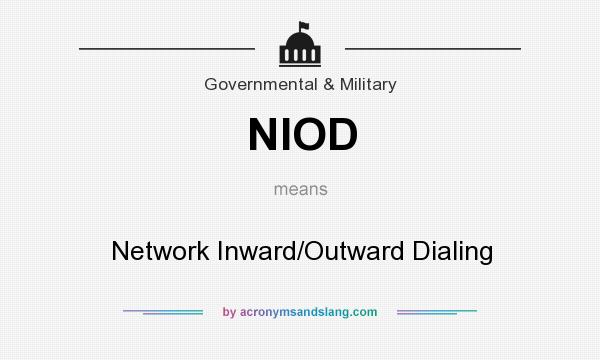 What does NIOD mean? It stands for Network Inward/Outward Dialing