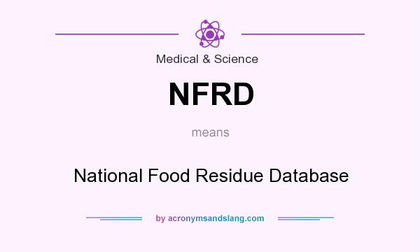 What does NFRD mean? It stands for National Food Residue Database
