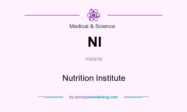 What does NI mean? It stands for Nutrition Institute
