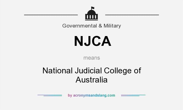 What does NJCA mean? It stands for National Judicial College of Australia