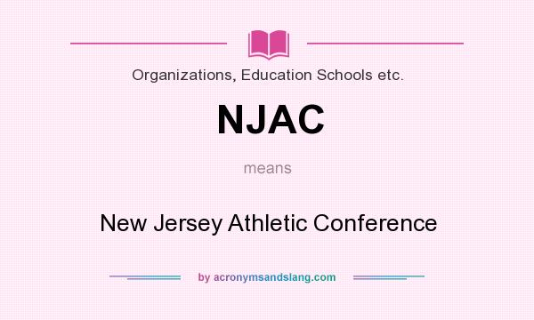 What does NJAC mean? It stands for New Jersey Athletic Conference