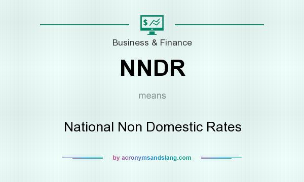What does NNDR mean? It stands for National Non Domestic Rates