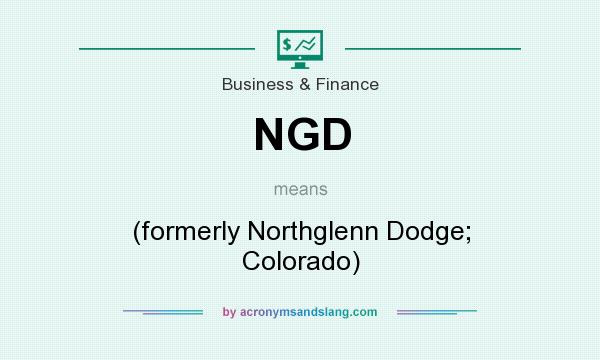 What does NGD mean? It stands for (formerly Northglenn Dodge; Colorado)