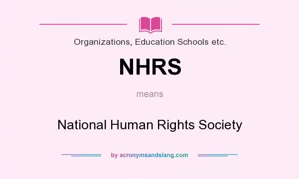 What does NHRS mean? It stands for National Human Rights Society
