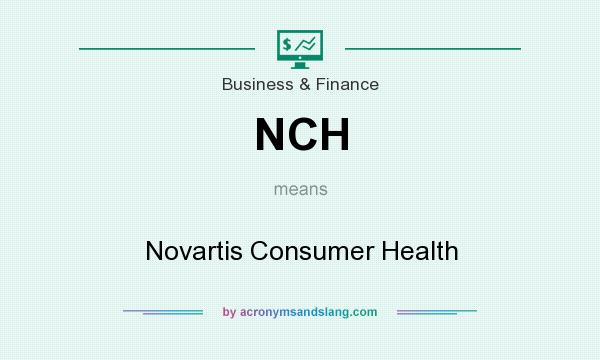 What does NCH mean? It stands for Novartis Consumer Health