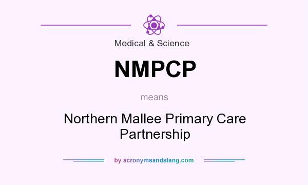 What does NMPCP mean? It stands for Northern Mallee Primary Care Partnership