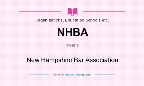 What does NHBA mean? It stands for New Hampshire Bar Association