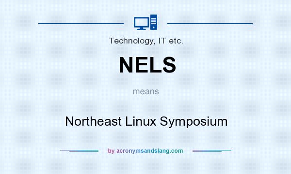 What does NELS mean? It stands for Northeast Linux Symposium