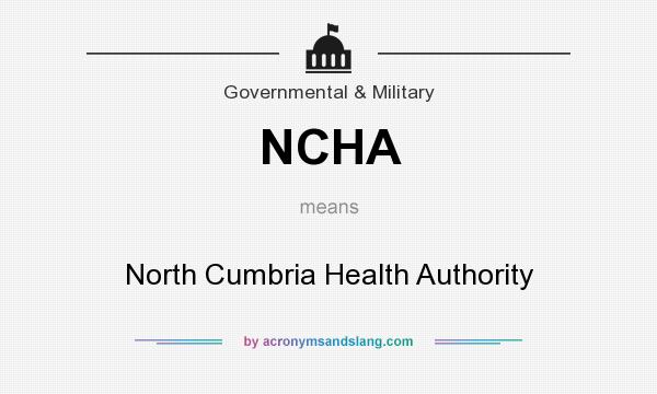 What does NCHA mean? It stands for North Cumbria Health Authority