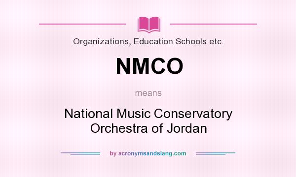 What does NMCO mean? It stands for National Music Conservatory Orchestra of Jordan