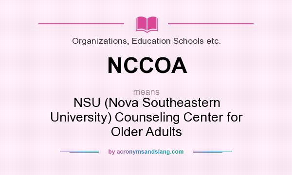 What does NCCOA mean? It stands for NSU (Nova Southeastern University) Counseling Center for Older Adults