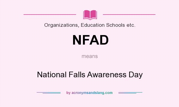 What does NFAD mean? It stands for National Falls Awareness Day