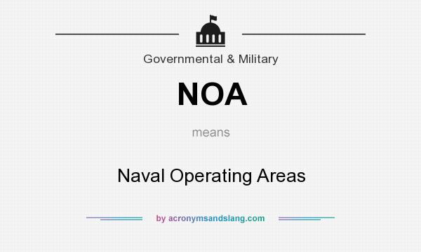 What does NOA mean? It stands for Naval Operating Areas