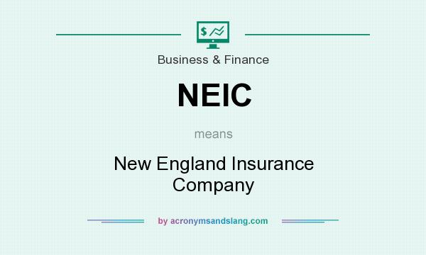 What does NEIC mean? It stands for New England Insurance Company