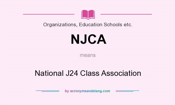 What does NJCA mean? It stands for National J24 Class Association