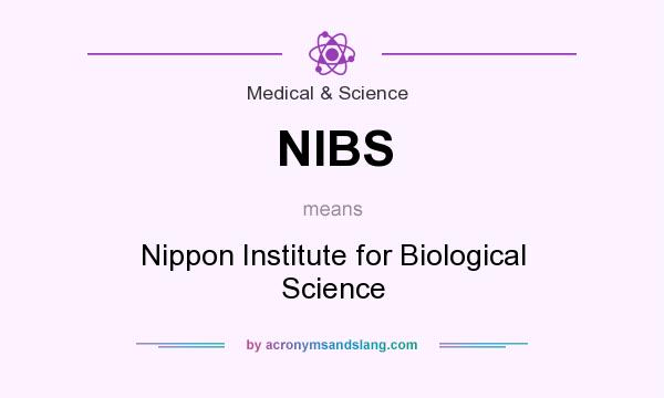 What does NIBS mean? It stands for Nippon Institute for Biological Science
