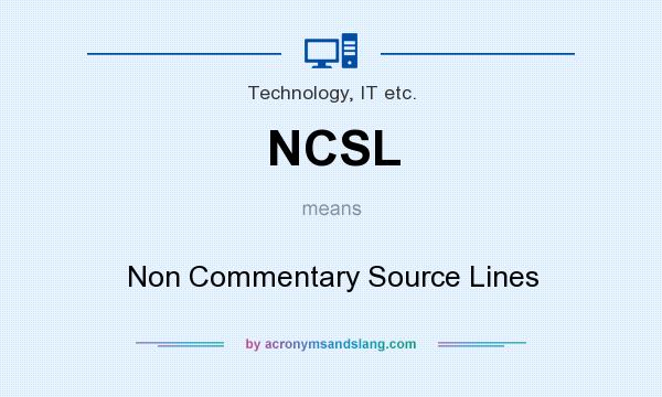 What does NCSL mean? It stands for Non Commentary Source Lines