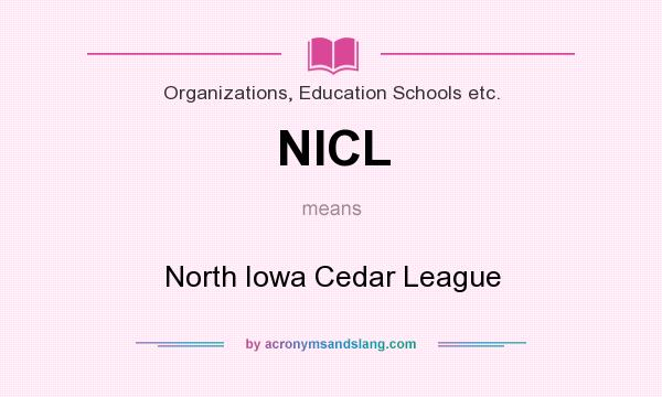 What does NICL mean? It stands for North Iowa Cedar League