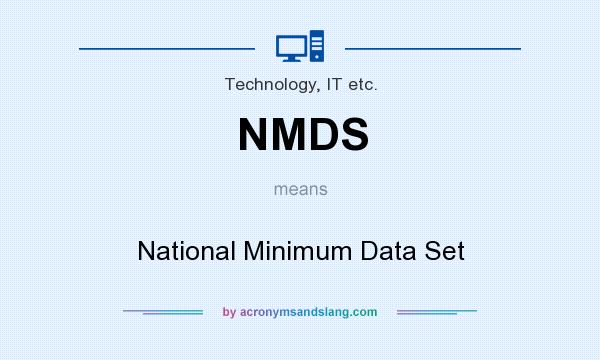 What does NMDS mean? It stands for National Minimum Data Set