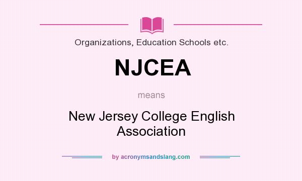 What does NJCEA mean? It stands for New Jersey College English Association