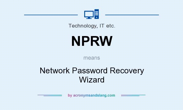 What does NPRW mean? It stands for Network Password Recovery Wizard