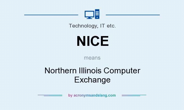 What does NICE mean? It stands for Northern Illinois Computer Exchange