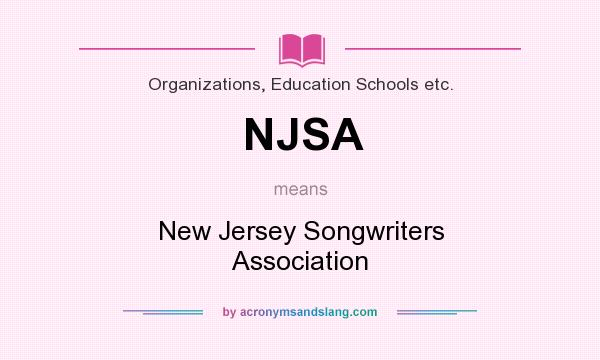 What does NJSA mean? It stands for New Jersey Songwriters Association